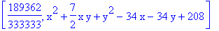 [189362/333333, x^2+7/2*x*y+y^2-34*x-34*y+208]